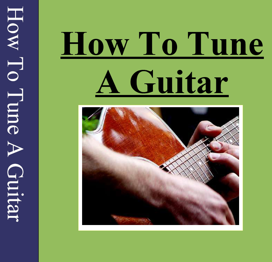 How To Tune A Guitar
